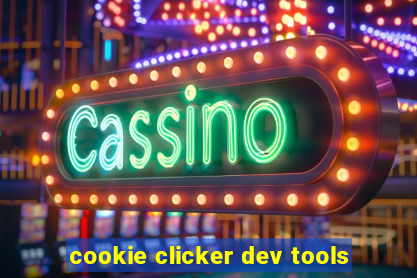 cookie clicker dev tools